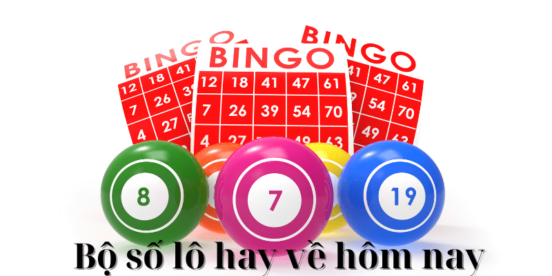 Bộ số lô hay về hôm nay – Nhà cái 6789 cập nhật mỗi ngày